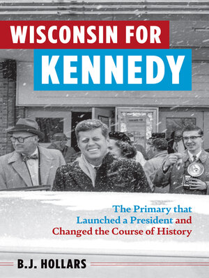 cover image of Wisconsin for Kennedy